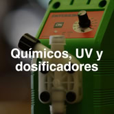 Químicos, UV y dosificadores